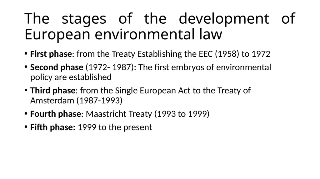 The development of European environmental law - slide 5 of 70