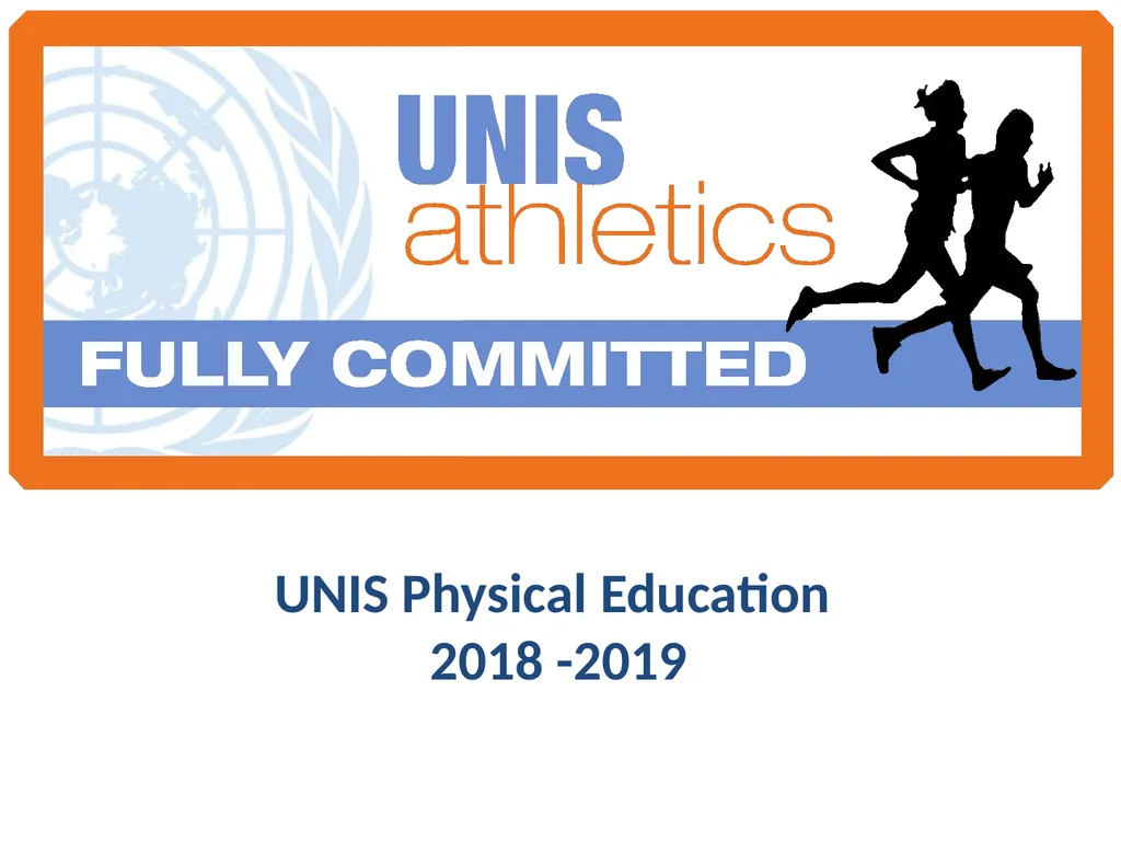 UNIS Physical Education 2018 -2019 M1 & M2 PE