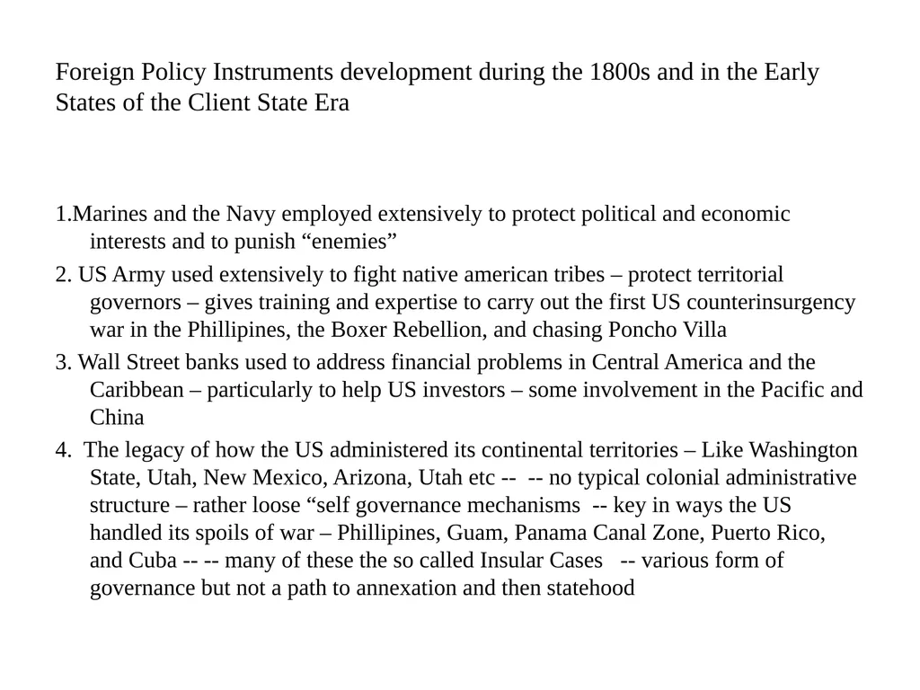 Trends in US foreign policy before 1900 Instances - slide 7 of 8