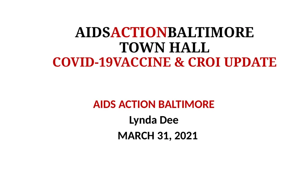 AIDSACTIONBALTIMORE TOWN HALL COVID-19VACCINE &
