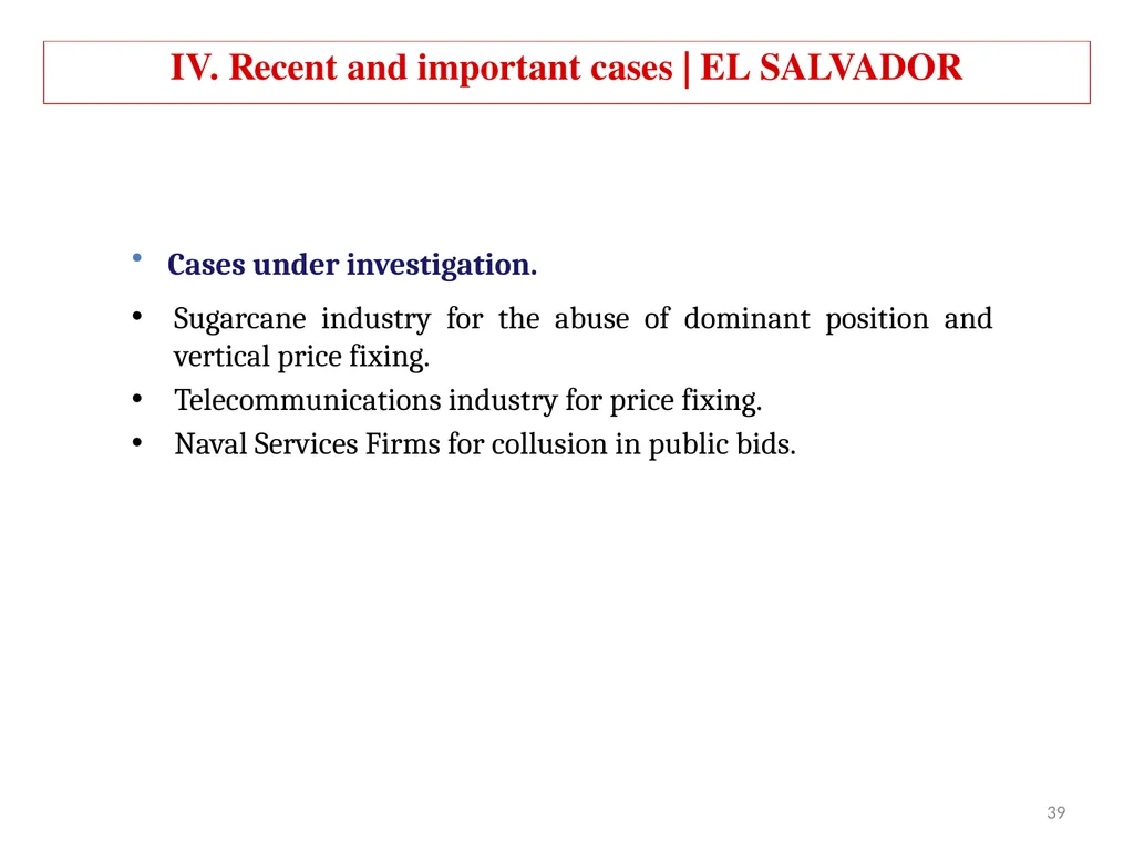COMPETITION LAW IN LATIN AMERICA Main Feautures - slide 36 of 51