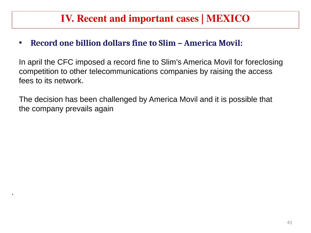 COMPETITION LAW IN LATIN AMERICA Main Feautures - slide 38 of 51
