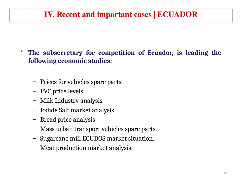COMPETITION LAW IN LATIN AMERICA Main Feautures - slide 33 of 51