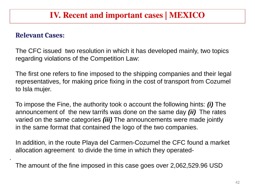 COMPETITION LAW IN LATIN AMERICA Main Feautures - slide 39 of 51