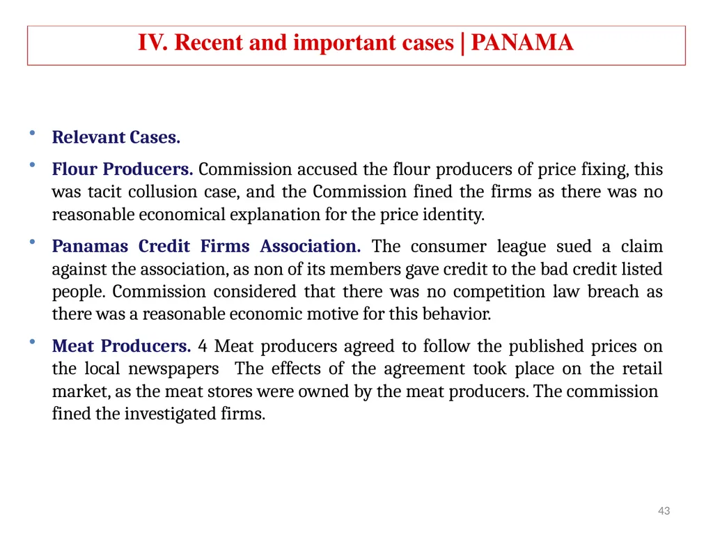 COMPETITION LAW IN LATIN AMERICA Main Feautures - slide 40 of 51