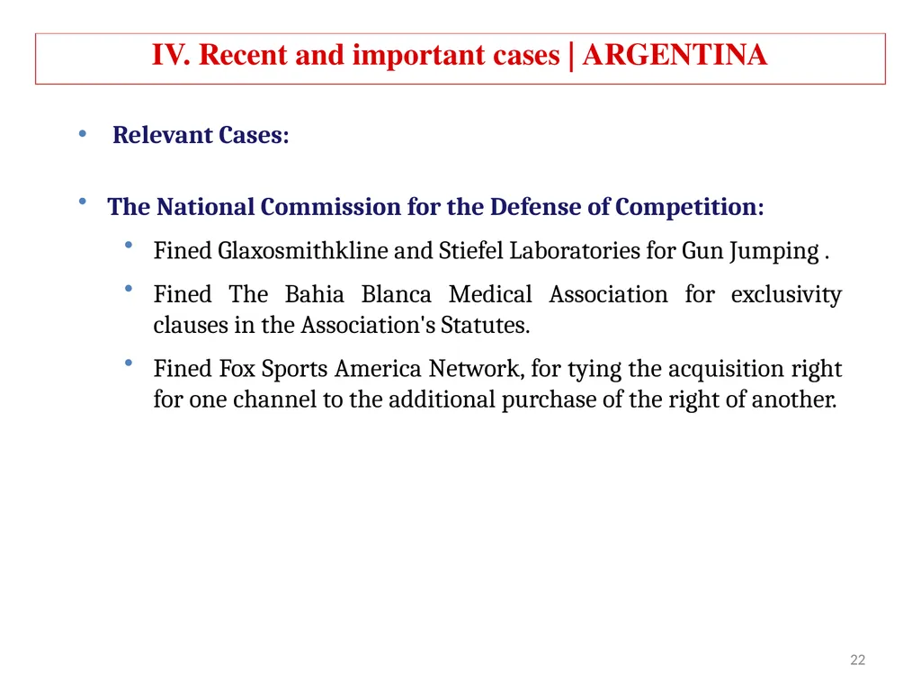 COMPETITION LAW IN LATIN AMERICA Main Feautures - slide 22 of 51