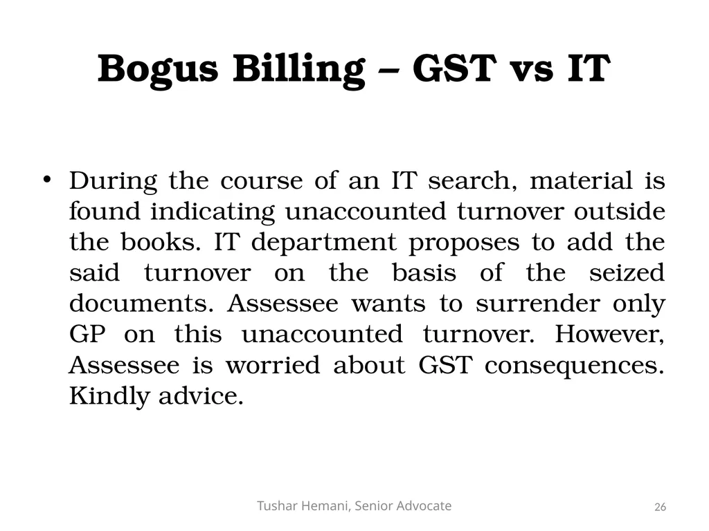 Controversial issues under the Income Tax & Fake - slide 26 of 129