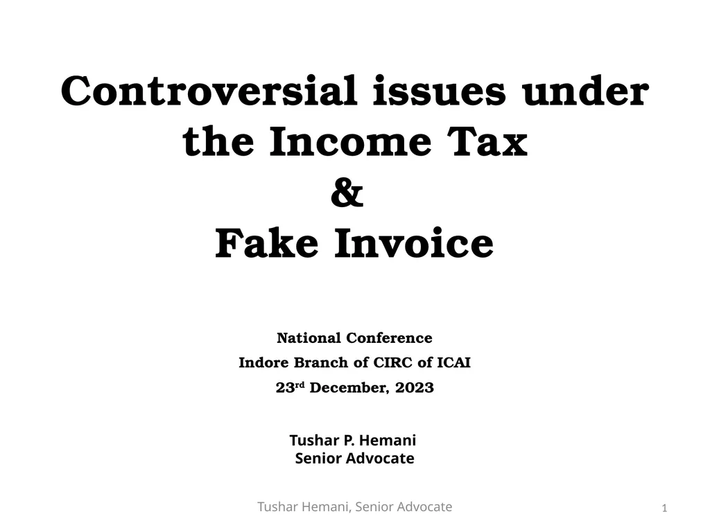 Controversial issues under the Income Tax & Fake - slide 1 of 129