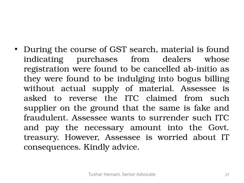 Controversial issues under the Income Tax & Fake - slide 27 of 129