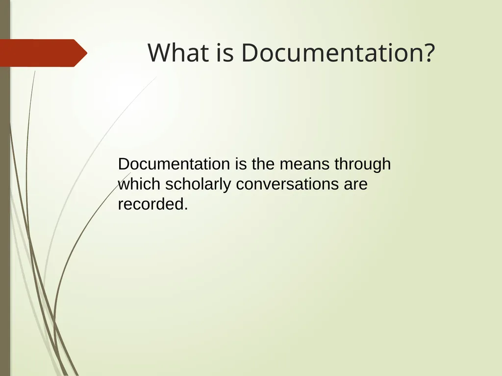 DOCUMENTATION What is Documentation? Documentation - slide 2 of 60