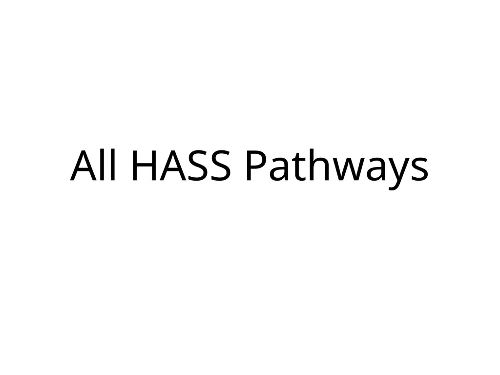 All HASS Pathways : Non-HI ‘Gateway’ course : HASS