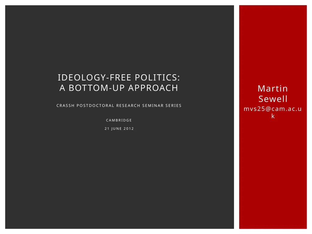 Martin Sewell mvs25@cam.ac.uk Ideology-free