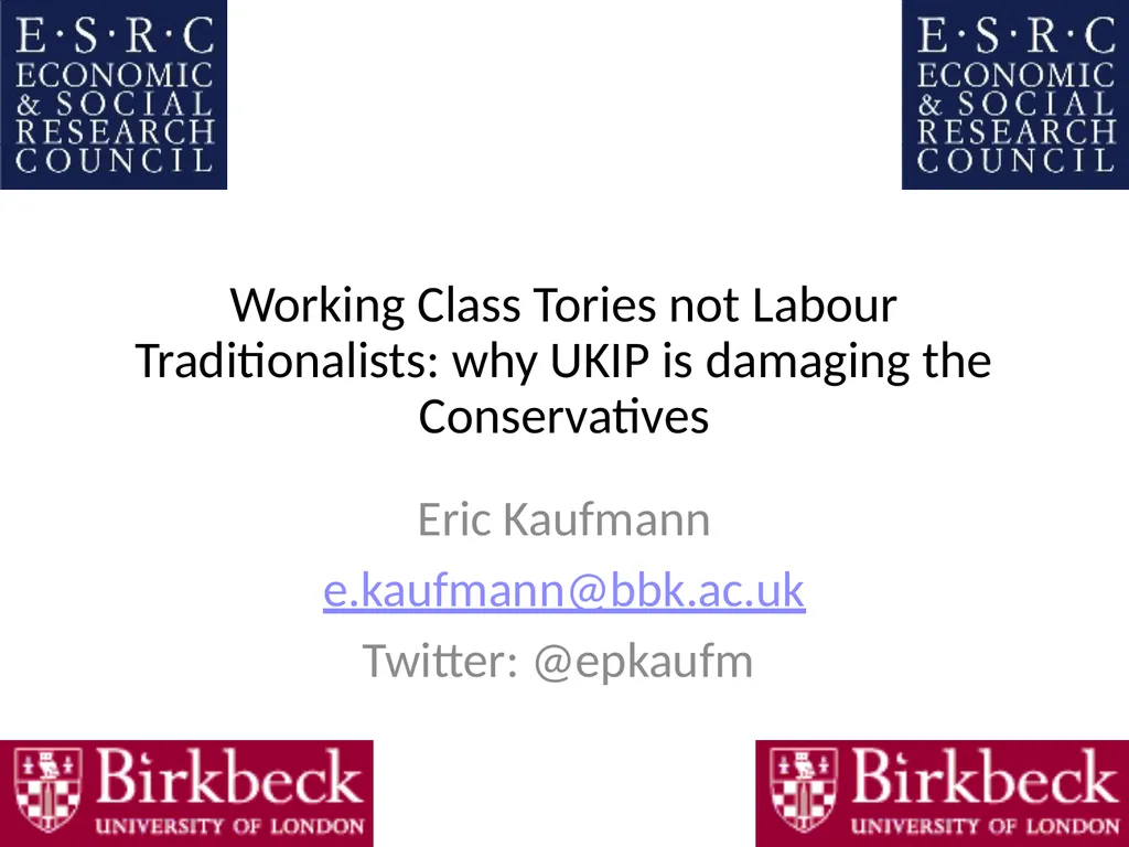 Working Class Tories not Labour Traditionalists: - slide 1 of 15