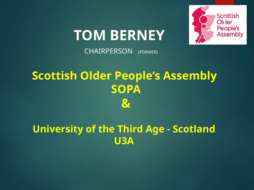Scottish Older People’s Assembly SOPA & Tom Berney
