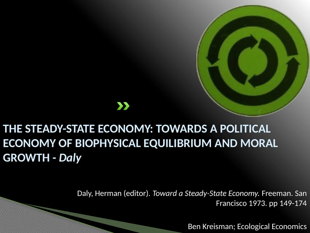 THE STEADY-STATE ECONOMY: TOWARDS A POLITICAL