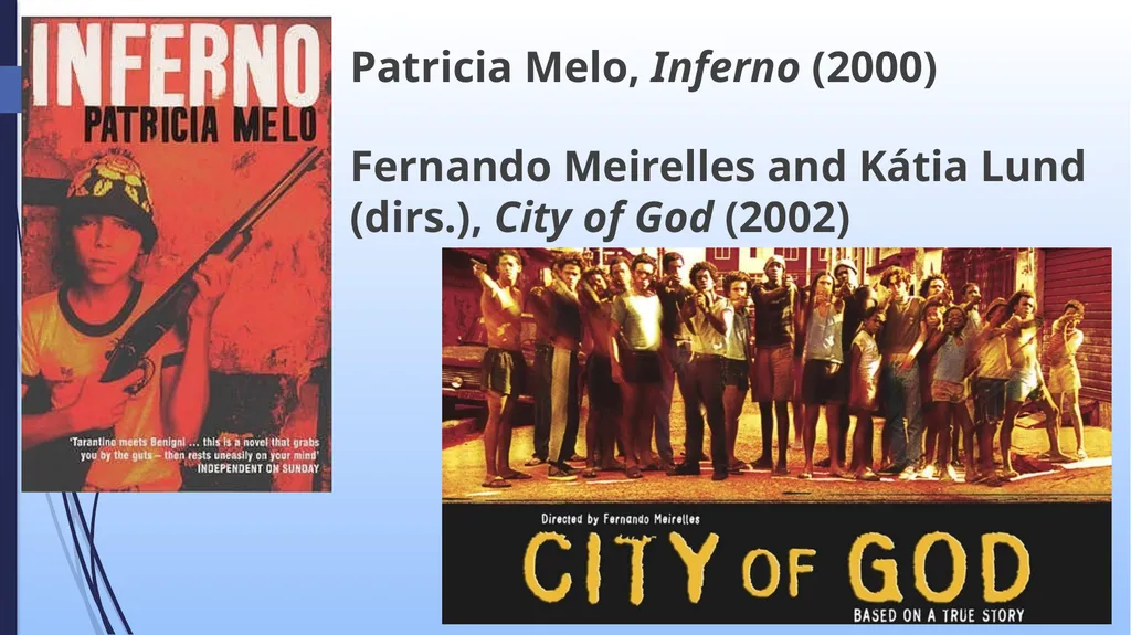 Patricia Melo, Inferno (2000) Fernando Meirelles - slide 1 of 19