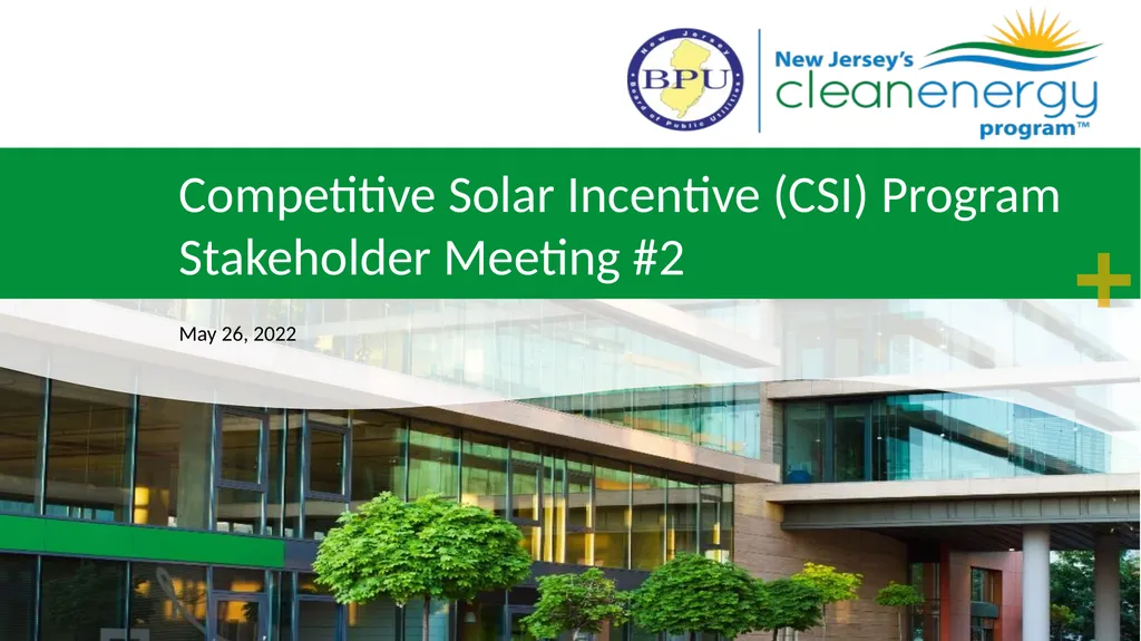 Competitive Solar Incentive (CSI) Program - slide 1 of 39