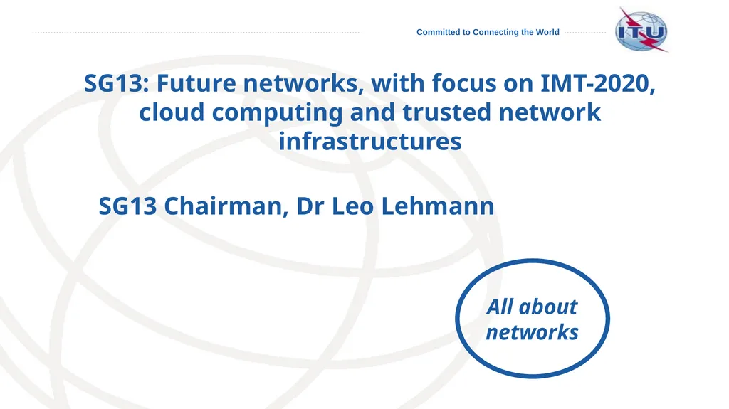 SG13: Future networks, with focus on IMT-2020,