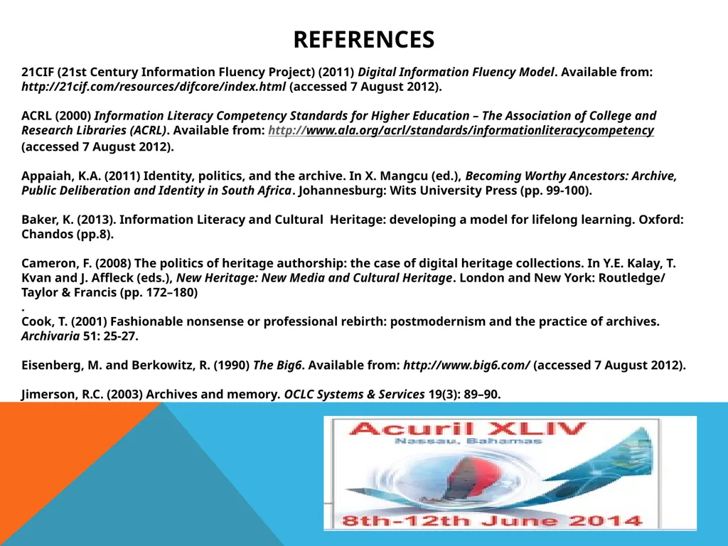 Theory and Practice of Information Literacy and - slide 31 of 33