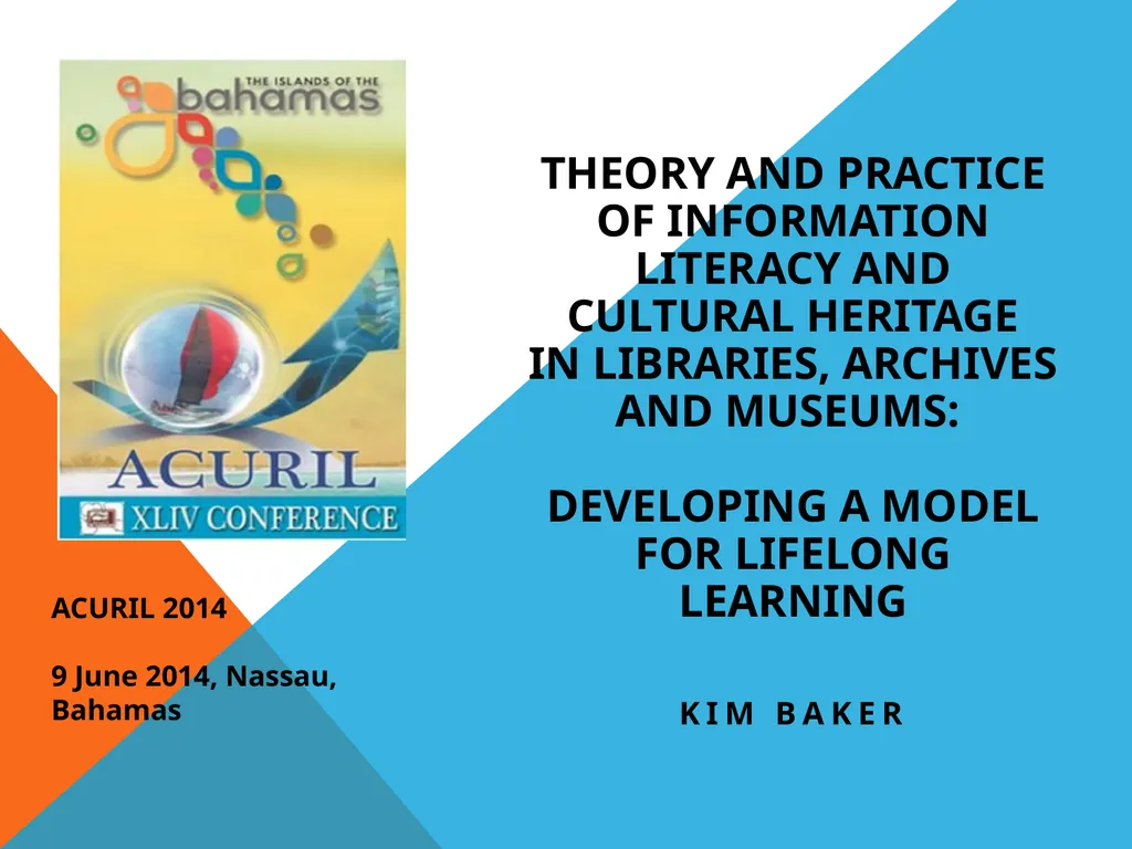 Theory and Practice of Information Literacy and - slide 1 of 33