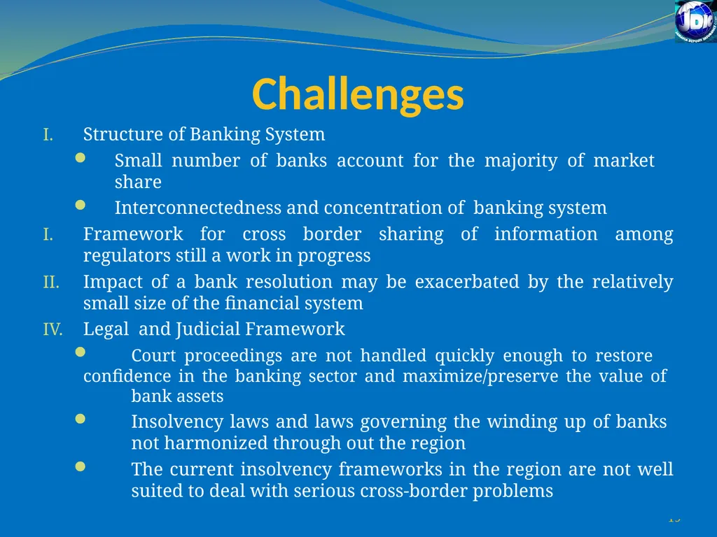 Challenges for Regulatory/Insolvency Regimes to - slide 19 of 27