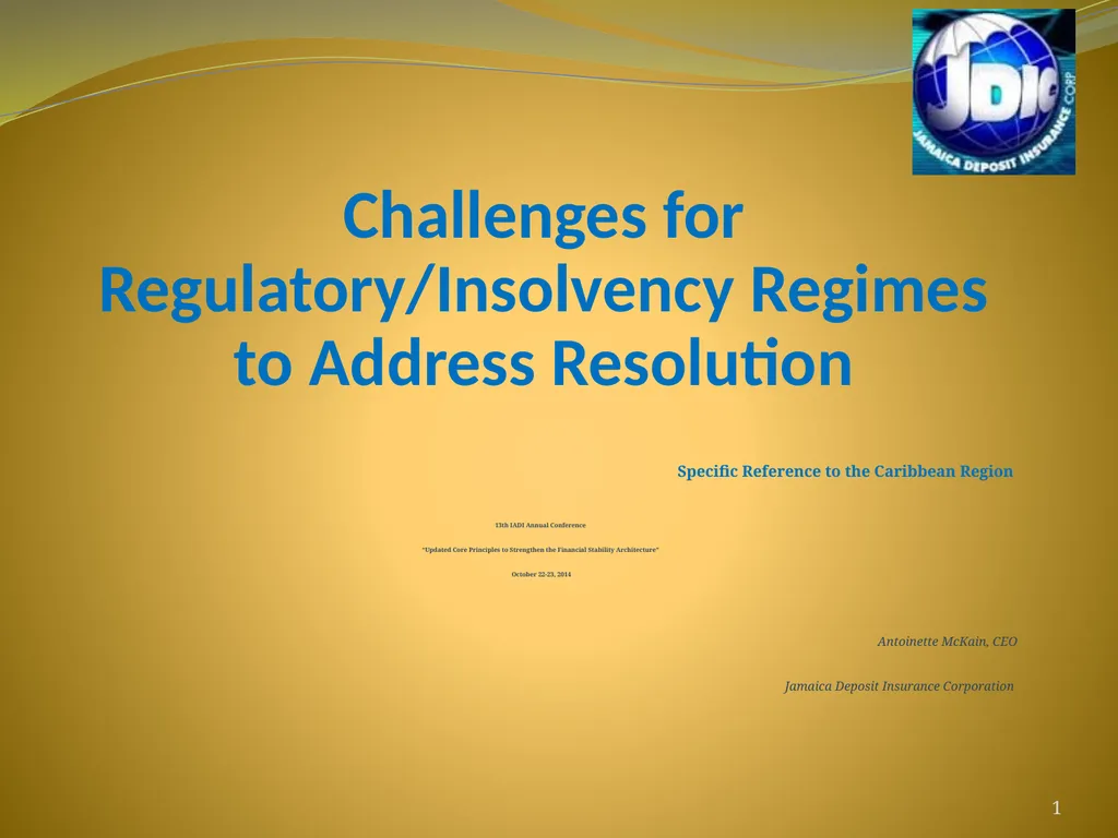 Challenges for Regulatory/Insolvency Regimes to - slide 1 of 27