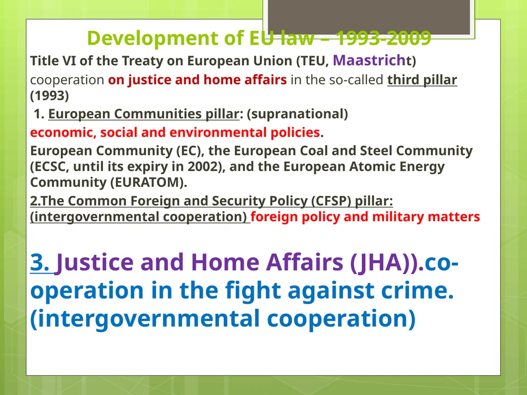 Introduction to EU Criminal Law Prof. B. J. - slide 13 of 91