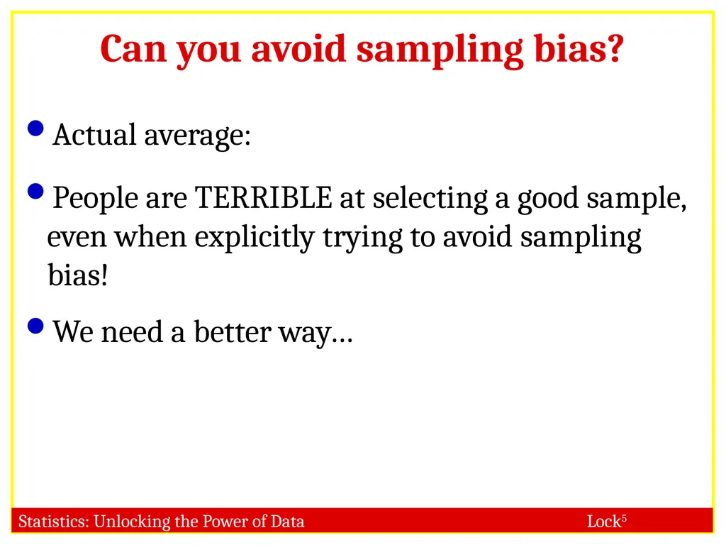 STAT 101 Dr. Kari Lock Morgan Collecting Data: - slide 13 of 32