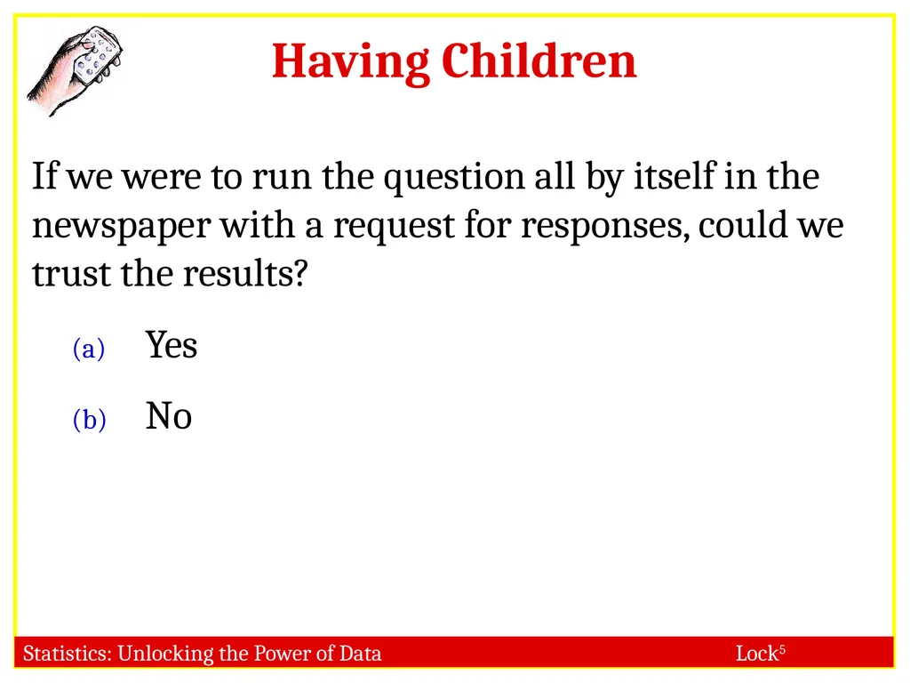 STAT 101 Dr. Kari Lock Morgan Collecting Data: - slide 29 of 32
