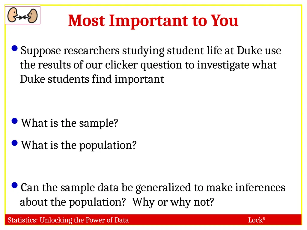 STAT 101 Dr. Kari Lock Morgan Collecting Data: - slide 6 of 32