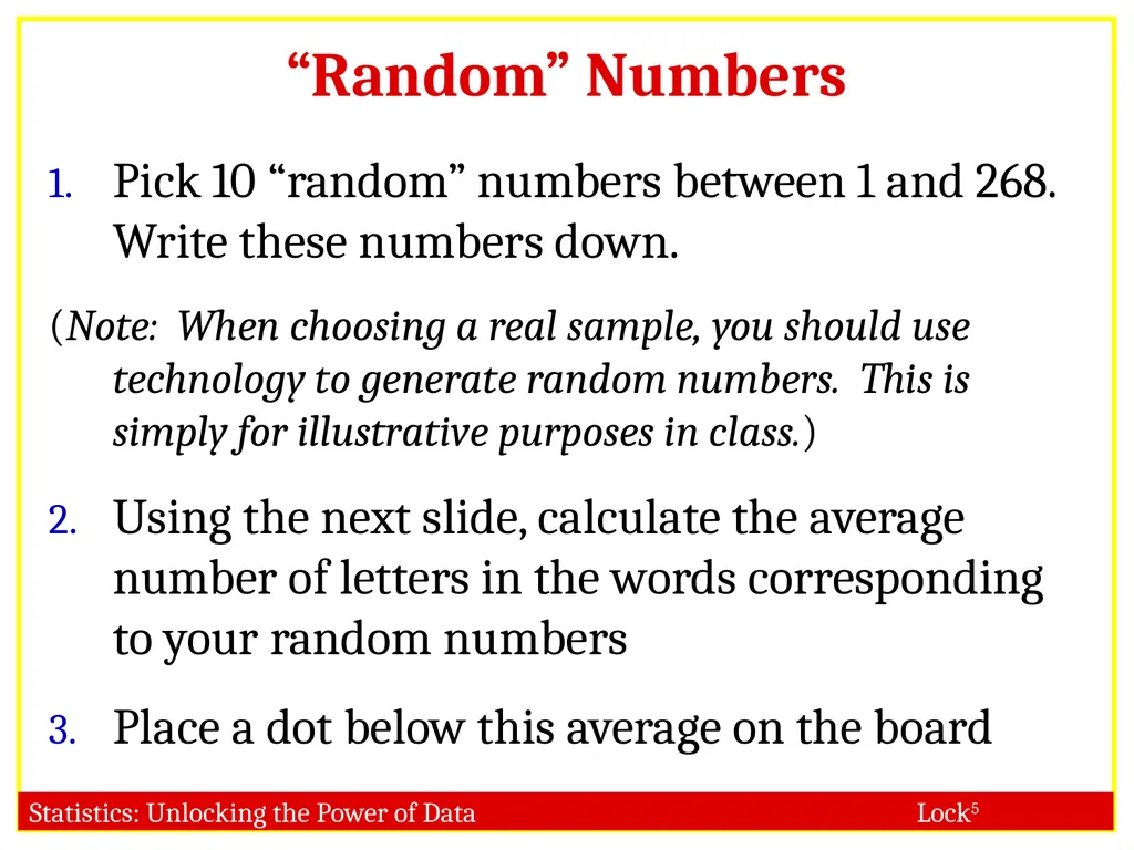 STAT 101 Dr. Kari Lock Morgan Collecting Data: - slide 16 of 32
