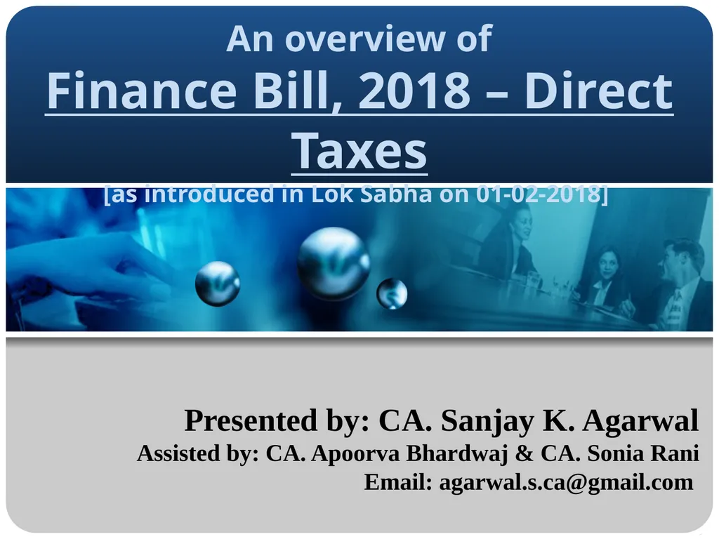 An overview of Finance Bill, 2018 – Direct Taxes - slide 1 of 161