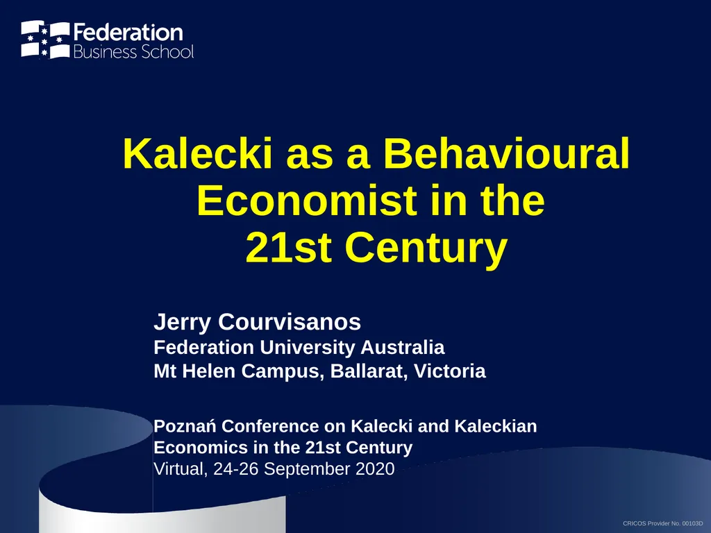 Kalecki as a Behavioural Economist in the 21st