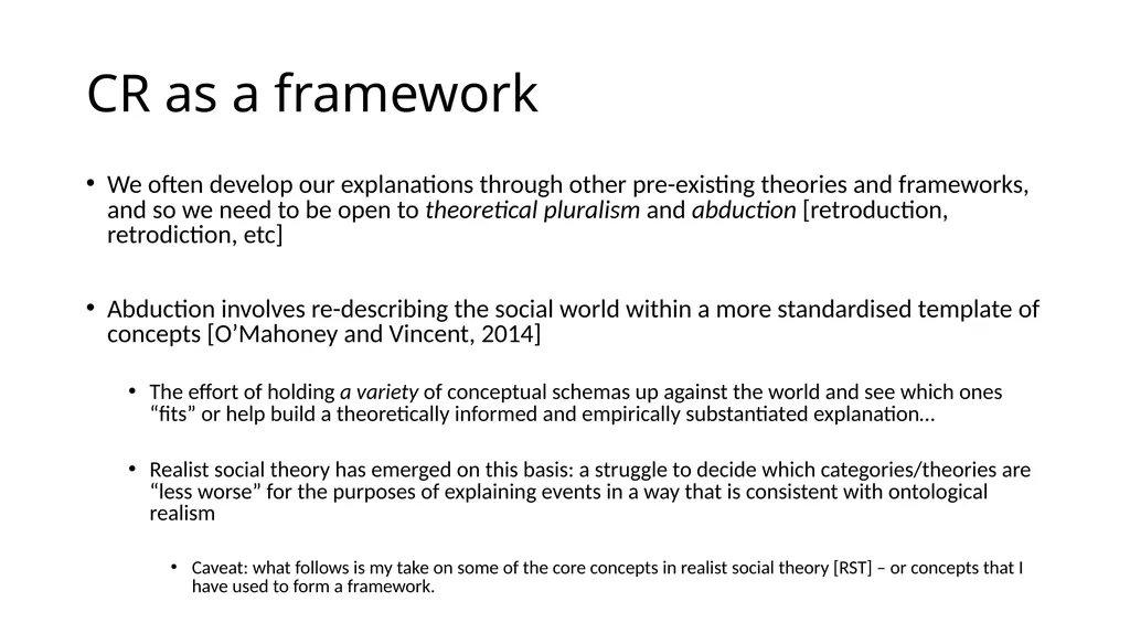 Critical Realism as a Framework Steve Vincent - slide 5 of 22