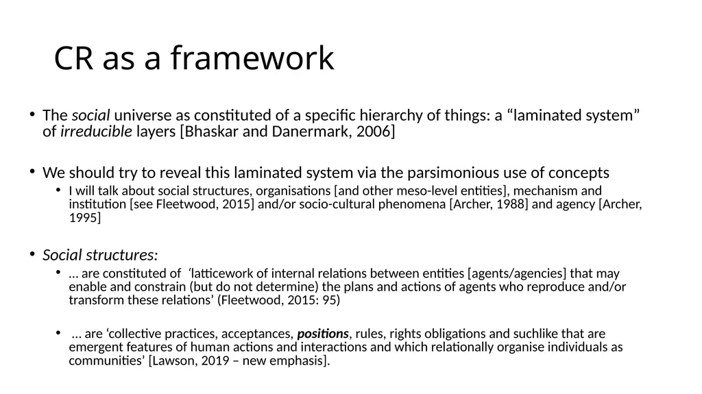 Critical Realism as a Framework Steve Vincent - slide 6 of 22