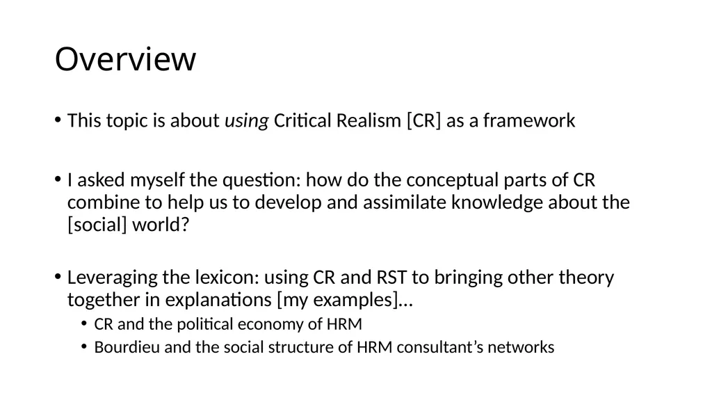 Critical Realism as a Framework Steve Vincent - slide 2 of 22
