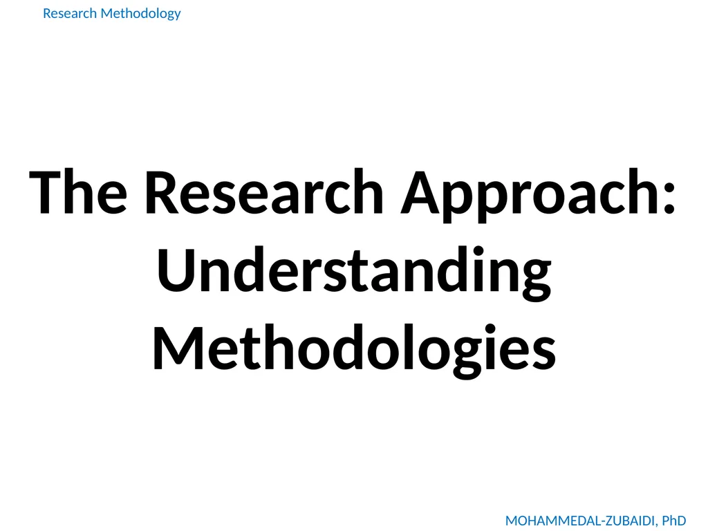 The Research Approach: Understanding Methodologies
