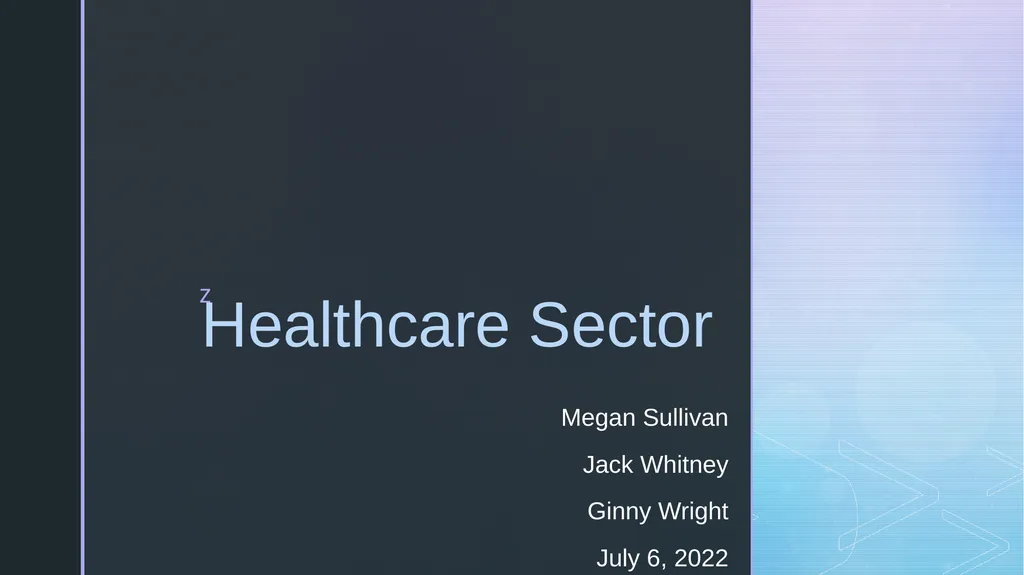 Healthcare Sector Megan Sullivan Jack Whitney - slide 1 of 28