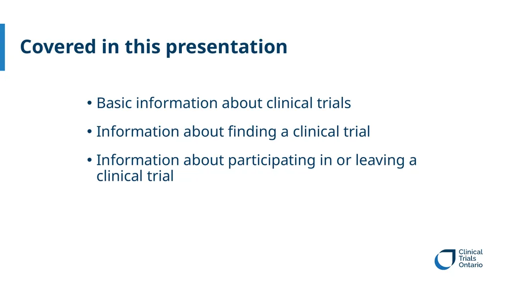 The Basics about Clinical Trials Covered in this - slide 2 of 27