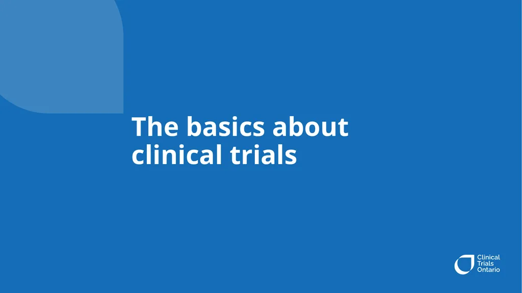 The Basics about Clinical Trials Covered in this - slide 5 of 27