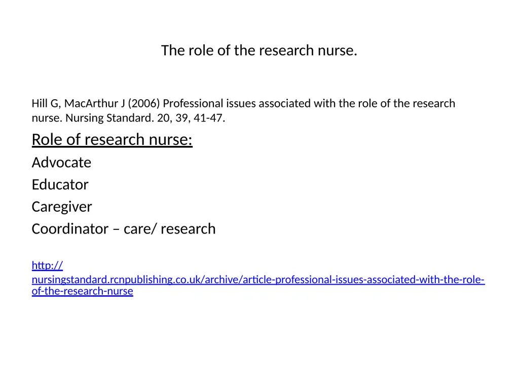 Nursing research or research nursing? Two separate - slide 8 of 49