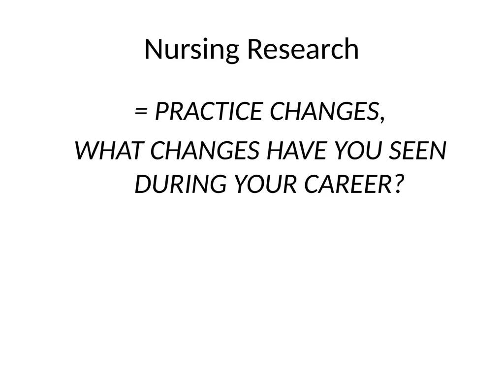 Nursing research or research nursing? Two separate - slide 21 of 49