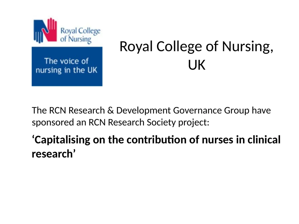 Nursing research or research nursing? Two separate - slide 7 of 49