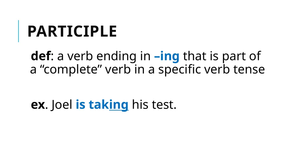 Grammar Basics Some Terms Why Learn Grammar? - slide 31 of 84