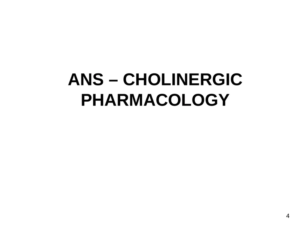 Pharmacology of the Autonomic Nervous System Part - slide 4 of 44