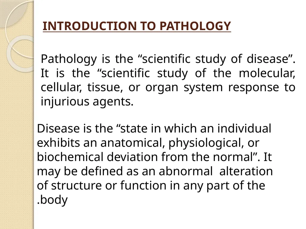 INTRODUCTION TO PATHOLOGY Pathology is the - slide 1 of 14