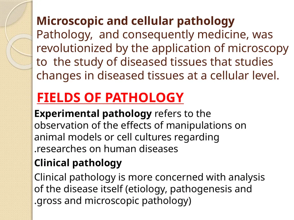 INTRODUCTION TO PATHOLOGY Pathology is the - slide 5 of 14