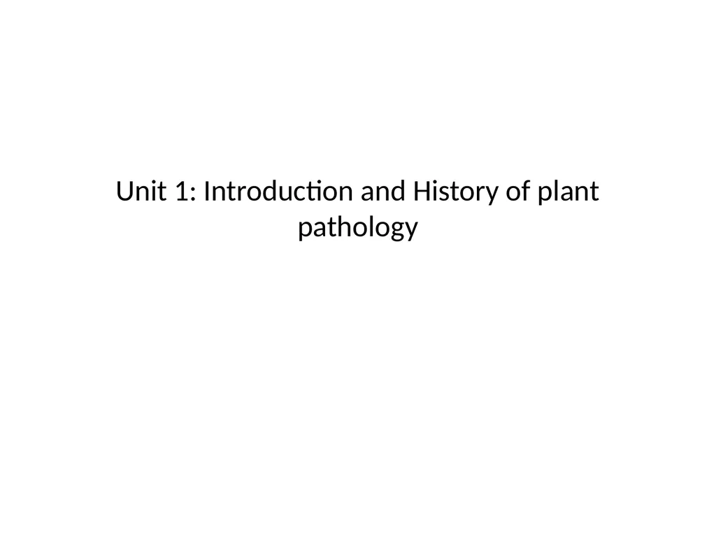 Unit 1: Introduction and History of plant - slide 1 of 13