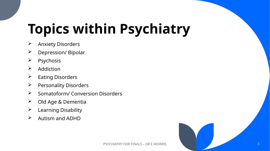 Psychiatry for Finals Dr Eleanor Morris, - slide 3 of 26