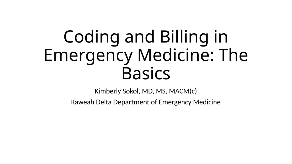 Coding and Billing in Emergency Medicine: The